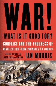 2014.07.13-Book-review-Ian-Morris’s-“War”